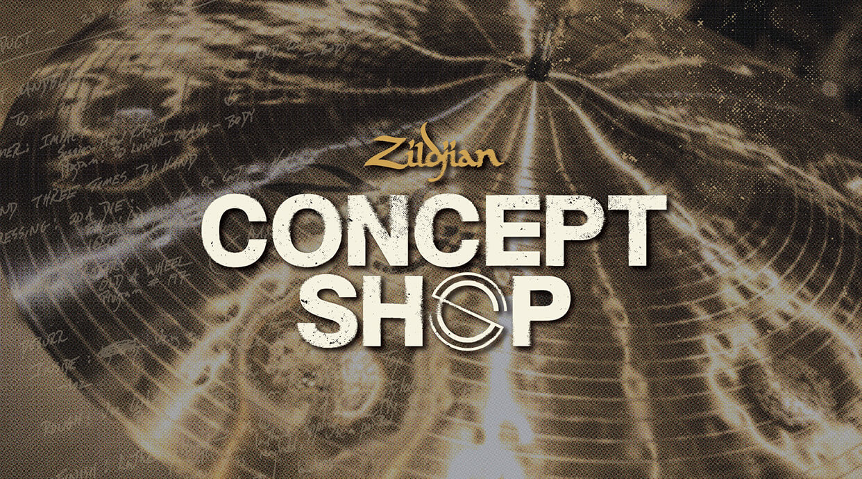 Concept Shop | Zildjian – Zildjian